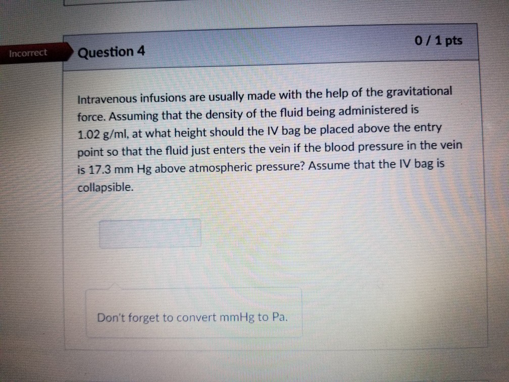 Solved Question 4 0 1 Pts Incorrect Intravenous Infusions Chegg