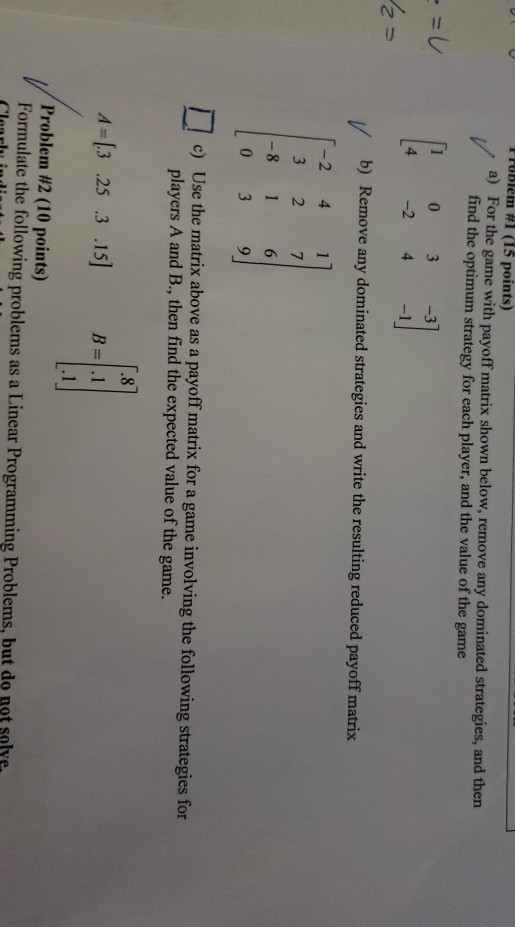 Solved 2 4 1 81 6 Use The Matrix Above As A Payoff Matrix Chegg