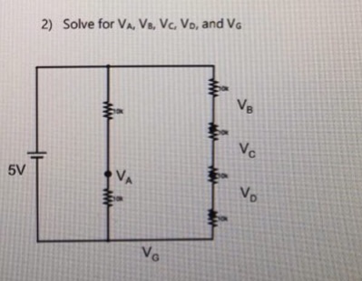 Solved 2 Solve For VA Va Vc VD And VG VB Vc 5V VA Chegg