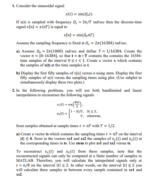 Solved 1 Consider the sinusoidal signal x t sin Ω0t If Chegg