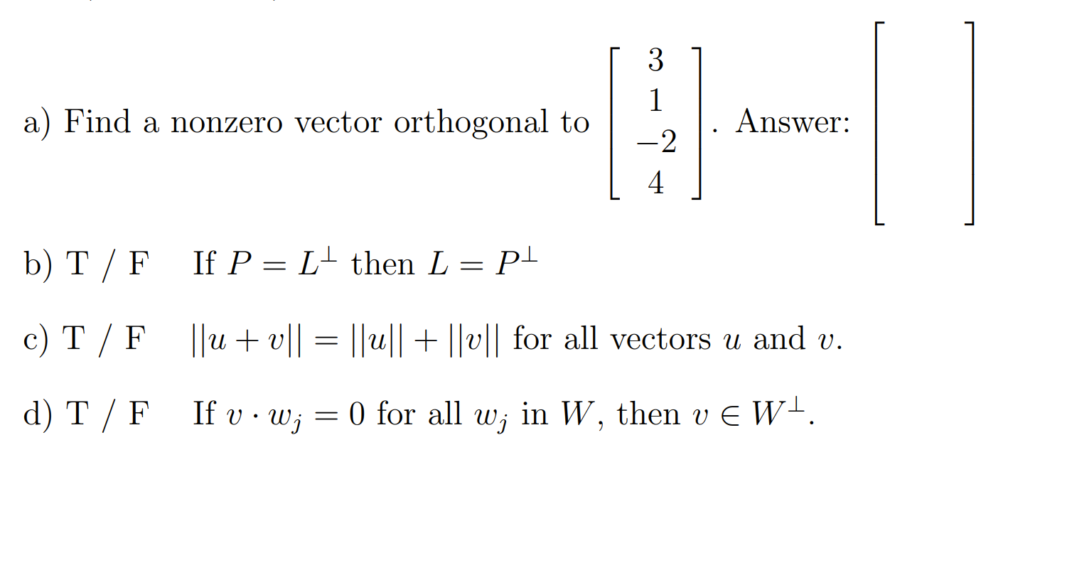 Solved 3 A Find A Nonzero Vector Orthogonal To Answer 1 2 Chegg