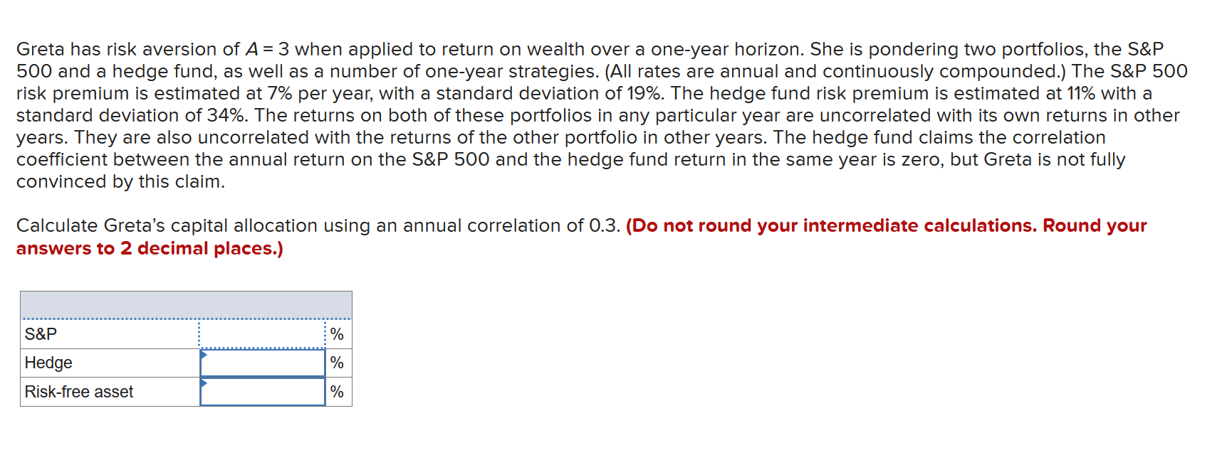 Solved Greta Has Risk Aversion Of A When Applied To Return Chegg