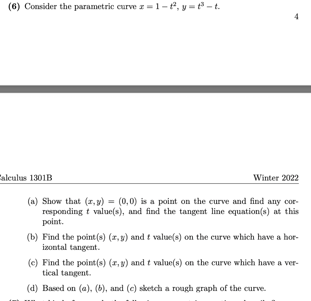 Solved 6 Consider The Parametric Curve X 1t2 Y T3t 4 Chegg