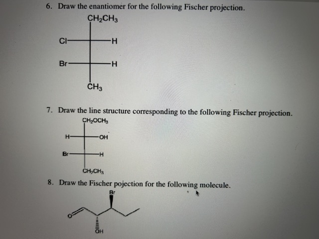 Solved Draw The Enantiomer For The Following Fischer Chegg