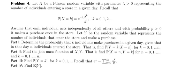 Solved Problem 4 Let X Be A Poisson Random Variable With Chegg