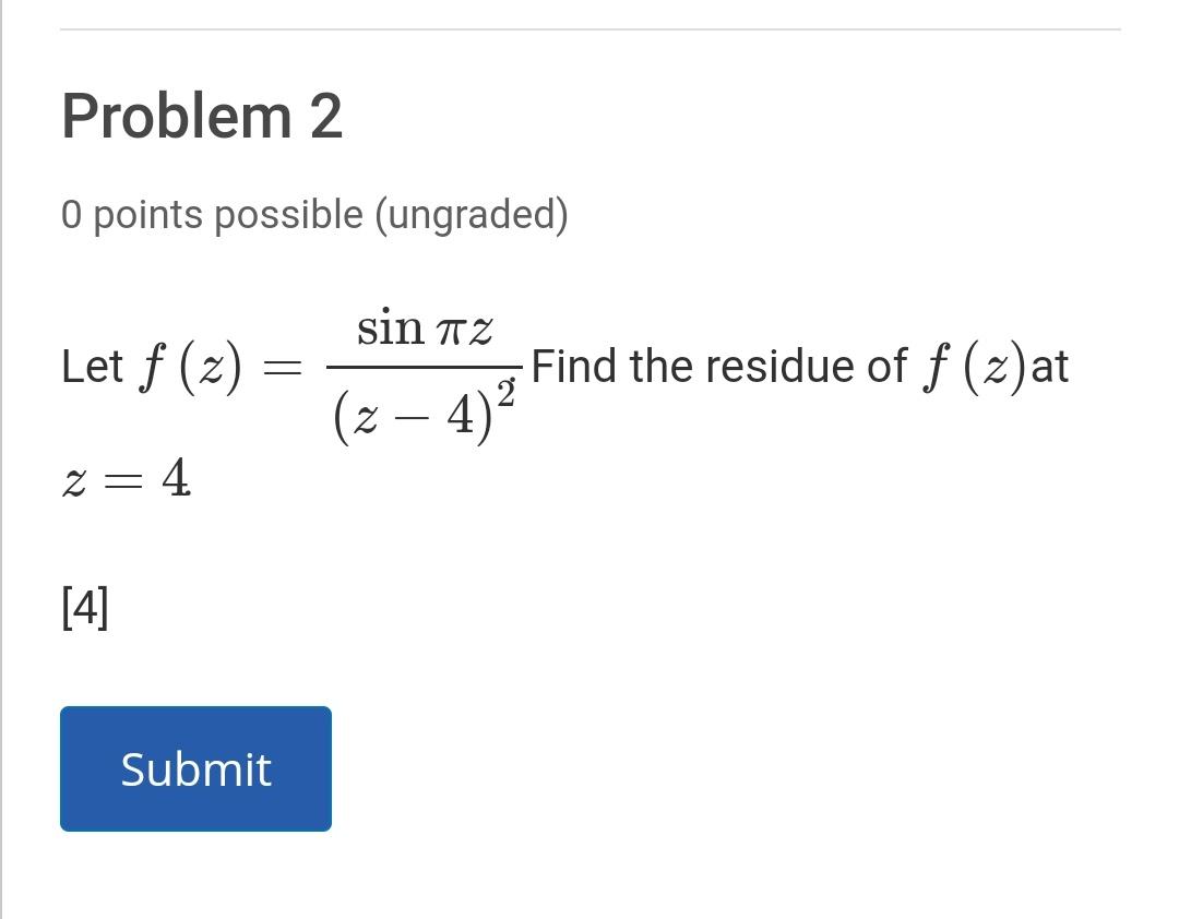 Solved Problem 2 O Points Possible Ungraded Sin Tz Let F Chegg