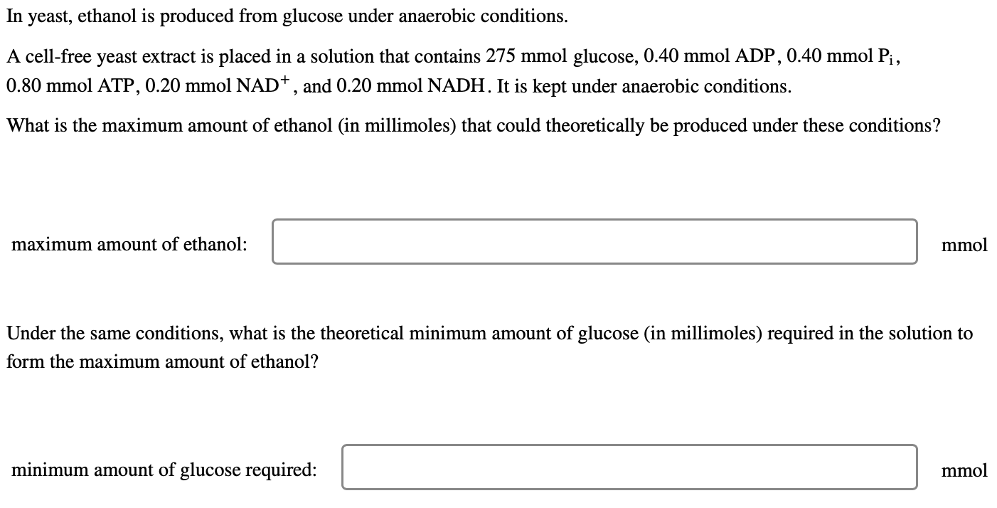 Solved In Yeast Ethanol Is Produced From Glucose Under Chegg