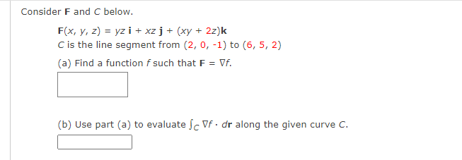 Solved Consider F And C Below F X Y Z Yzi Xzj Xy Z Kc Chegg