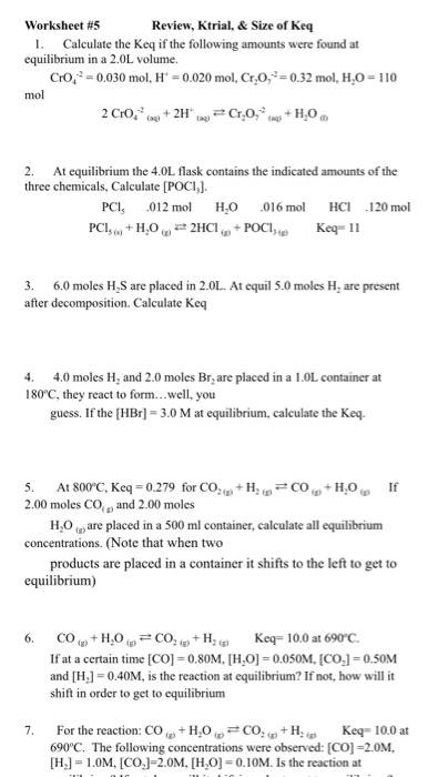 Worksheet #5 Review Ktrial Size Of Keq Calcula Chegg com