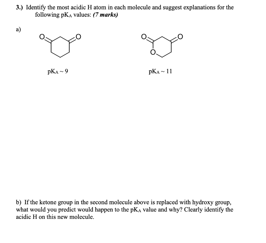 Solved Identify The Most Acidic H Atom In Each Molecule A