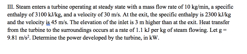 Solved Iii Steam Enters A Turbine Operating At Steady State Chegg