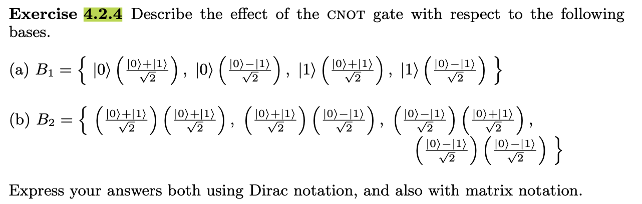 Solved Exercise Describe The Effect Of The Cnot Gate Chegg