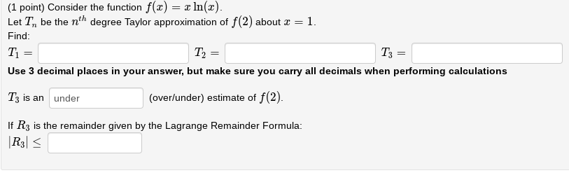 Solved 1 Point Consider The Function F X Xln X Let Tn Chegg