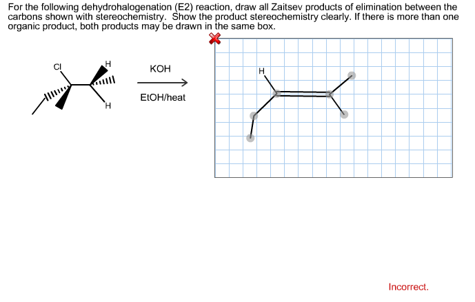 For The Following Dehydrohalogenation E2 Reaction Draw All Zaitsev 