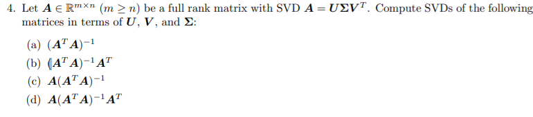 Solved Let A Rmxn M N Be A Full Rank Matrix With Chegg