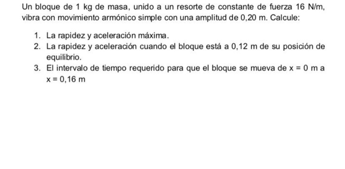 Resuelto Un Bloque De 1 Kg De Masa Unido A Un Resorte De Chegg Mx