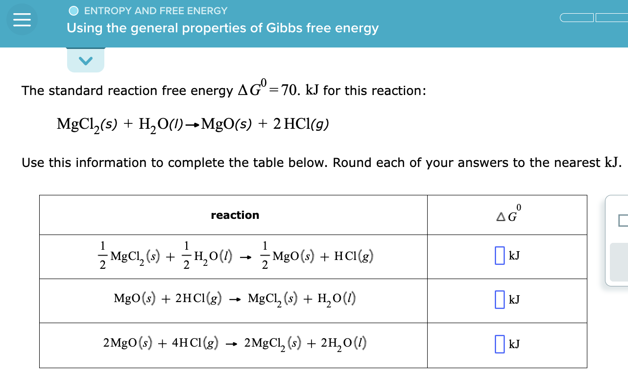 Solved ENTROPY AND FREE ENERGY Using The General Proper