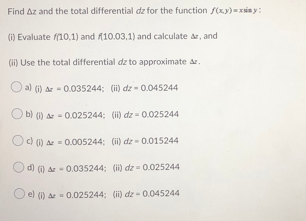 Solved Find Az And The Total Differential Dz For The Chegg