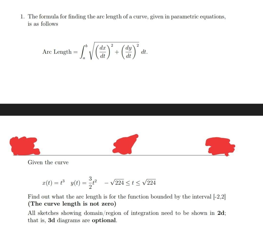 Solved 1 The Formula For Finding The Arc Length Of A Curve Chegg