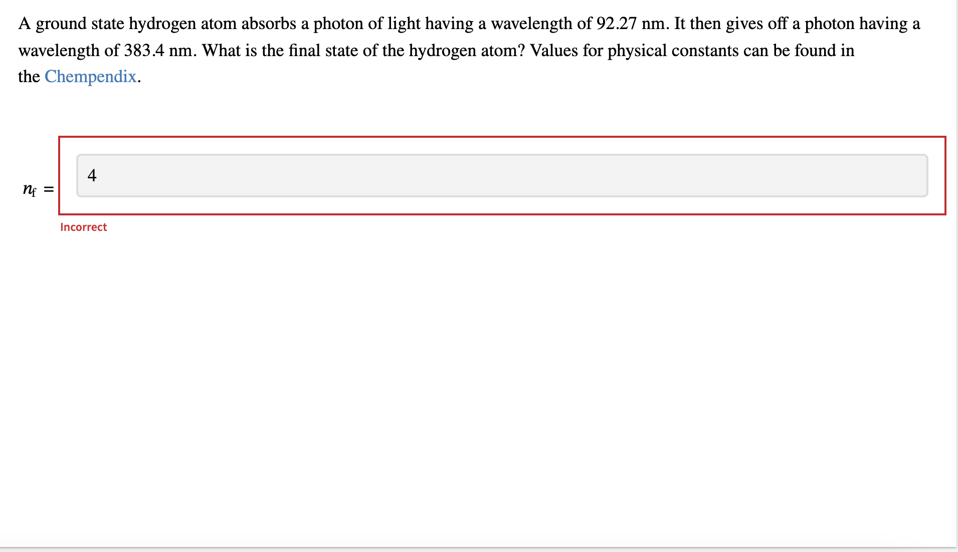 Solved A Ground State Hydrogen Atom Absorbs A Photon Of Chegg