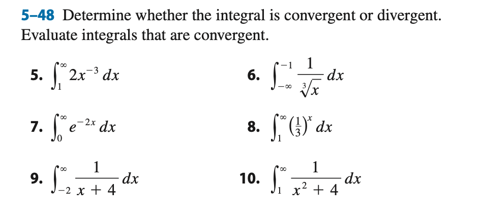 Solved 5 48 Determine Whether The Integral Is Convergent Or Chegg