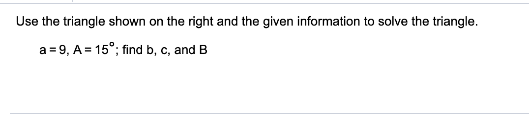 Solved Use The Triangle Shown On The Right And The Given Chegg