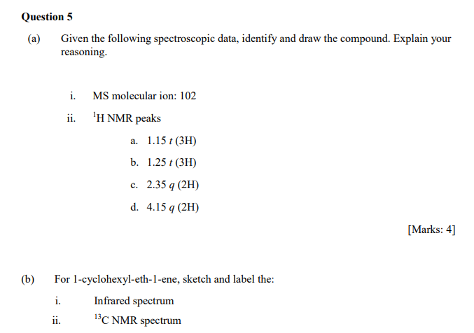 Solved Question A Given The Following Spectroscopic Chegg