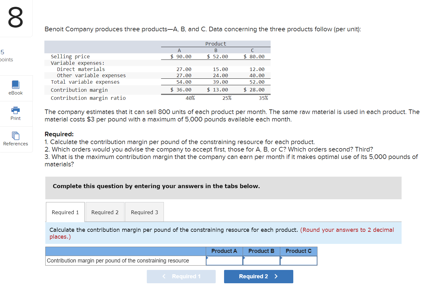 Benoit Company Produces Three Products A B And C Chegg