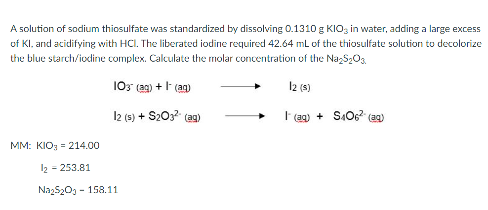 Solved A Solution Of Sodium Thiosulfate Was Standardized By Chegg