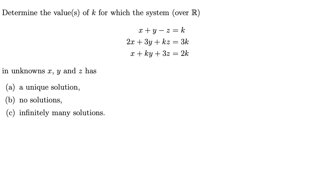 Solved Determine The Value S Of K For Which The System Chegg