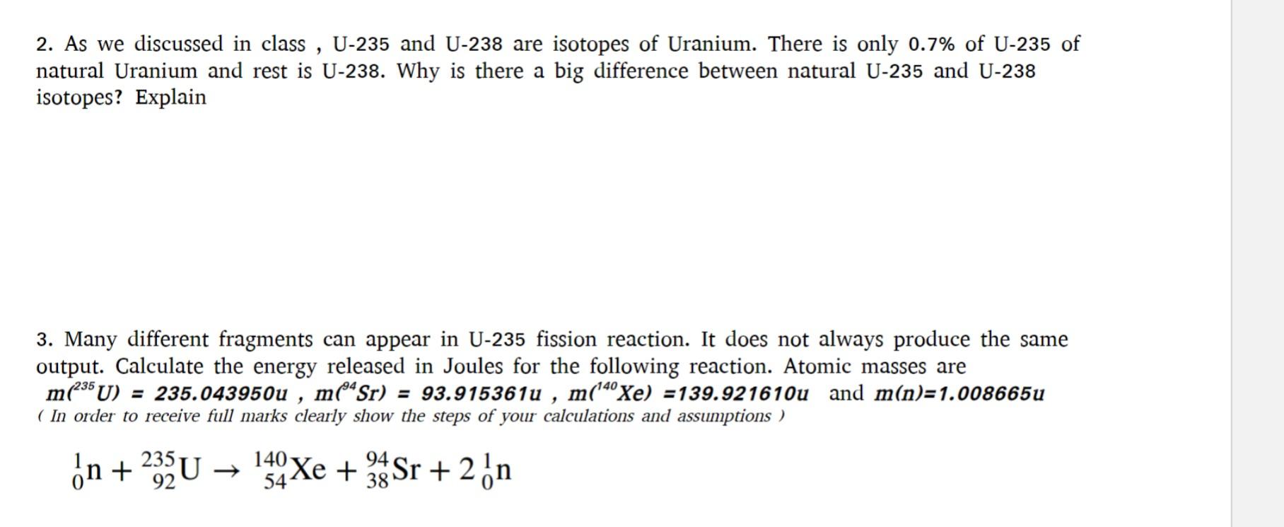 Solved 2 As We Discussed In Class U 235 And U 238 Are Chegg