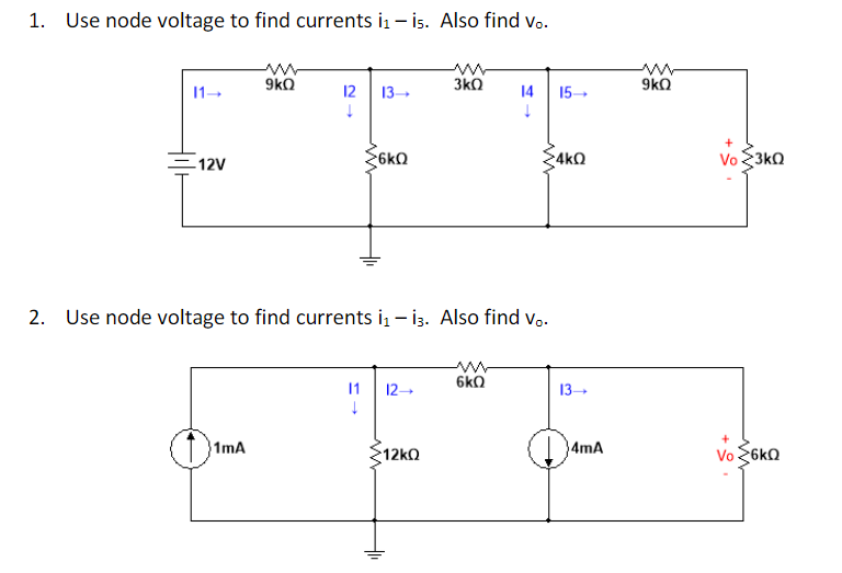 Solved 1 Use Node Voltage To Find Currents I1i5 Also Find Chegg