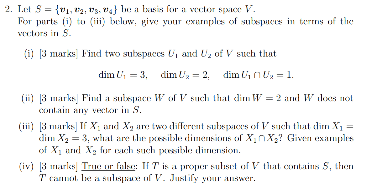 Solved 2 Let S V1 V2 V3 V4 Be A Basis For A Chegg