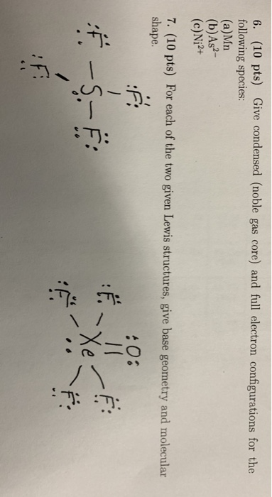 Solved 6 10 Pts Give Condensed Noble Gas Core And Full Chegg