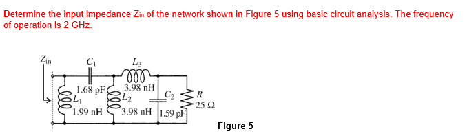 Solved Determine The Input Impedance Zin Of The Network Chegg