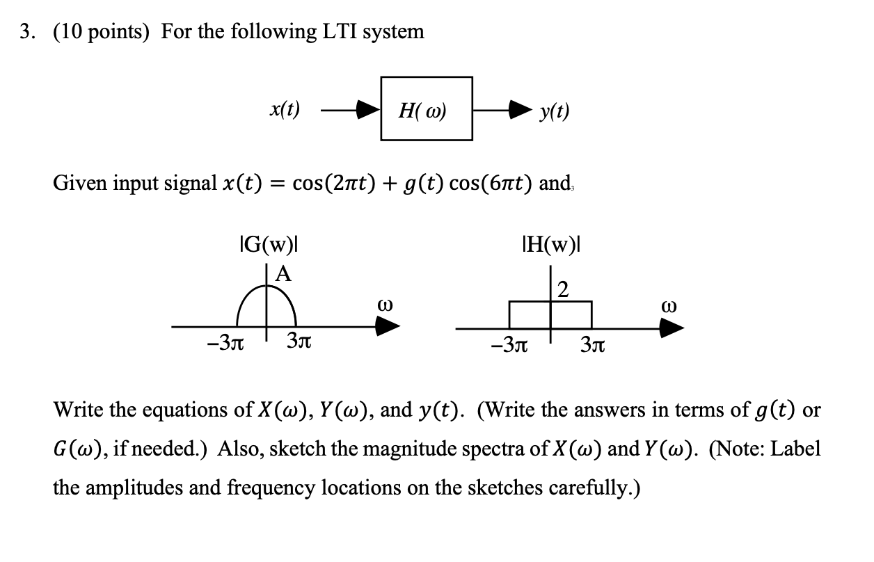 Solved 3 10 Points For The Following LTI System Given Chegg