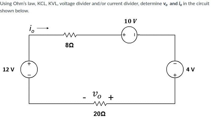 Solved Using Ohm S Law KCL KVL Voltage Divider And Or Chegg