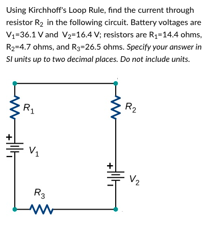 Solved Using Kirchhoff S Loop Rule Find The Current Through Chegg