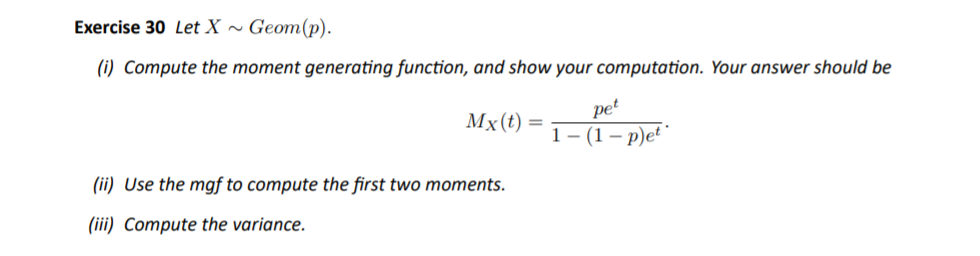 Solved Exercise Let X Geom P I Compute The Moment Chegg