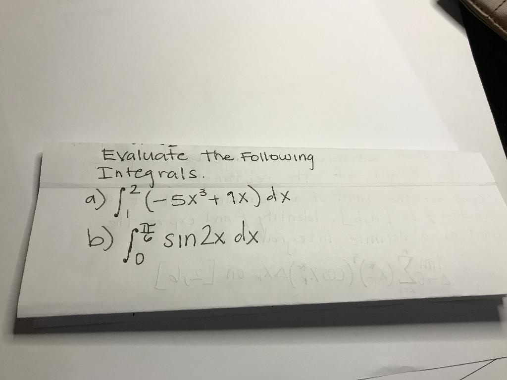 Solved Evaluate The Following Integrals A X X Dx Chegg