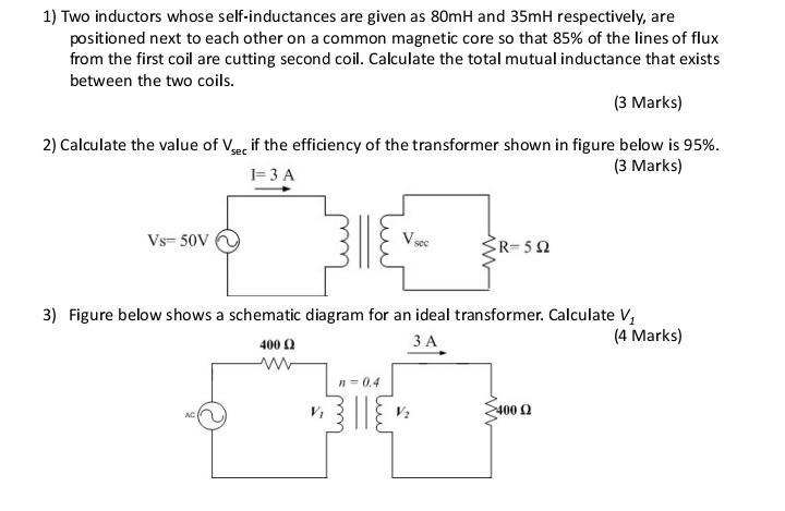 Solved 1 Two Inductors Whose Self Inductances Are Given As Chegg