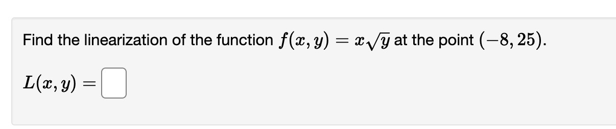 Solved Find The Linearization Of The Function F X Y Xy At Chegg