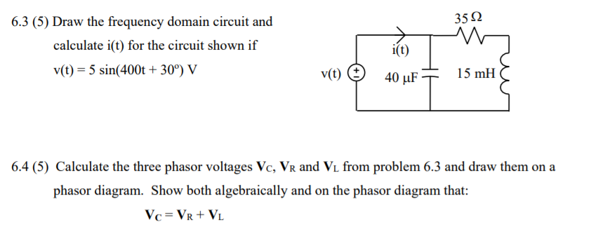 Solved 352 6 3 5 Draw The Frequency Domain Circuit And Chegg