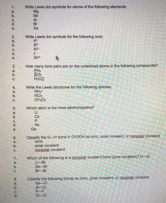 Solved Write Lewis Dot Symbols For Atoms Of The Following Chegg