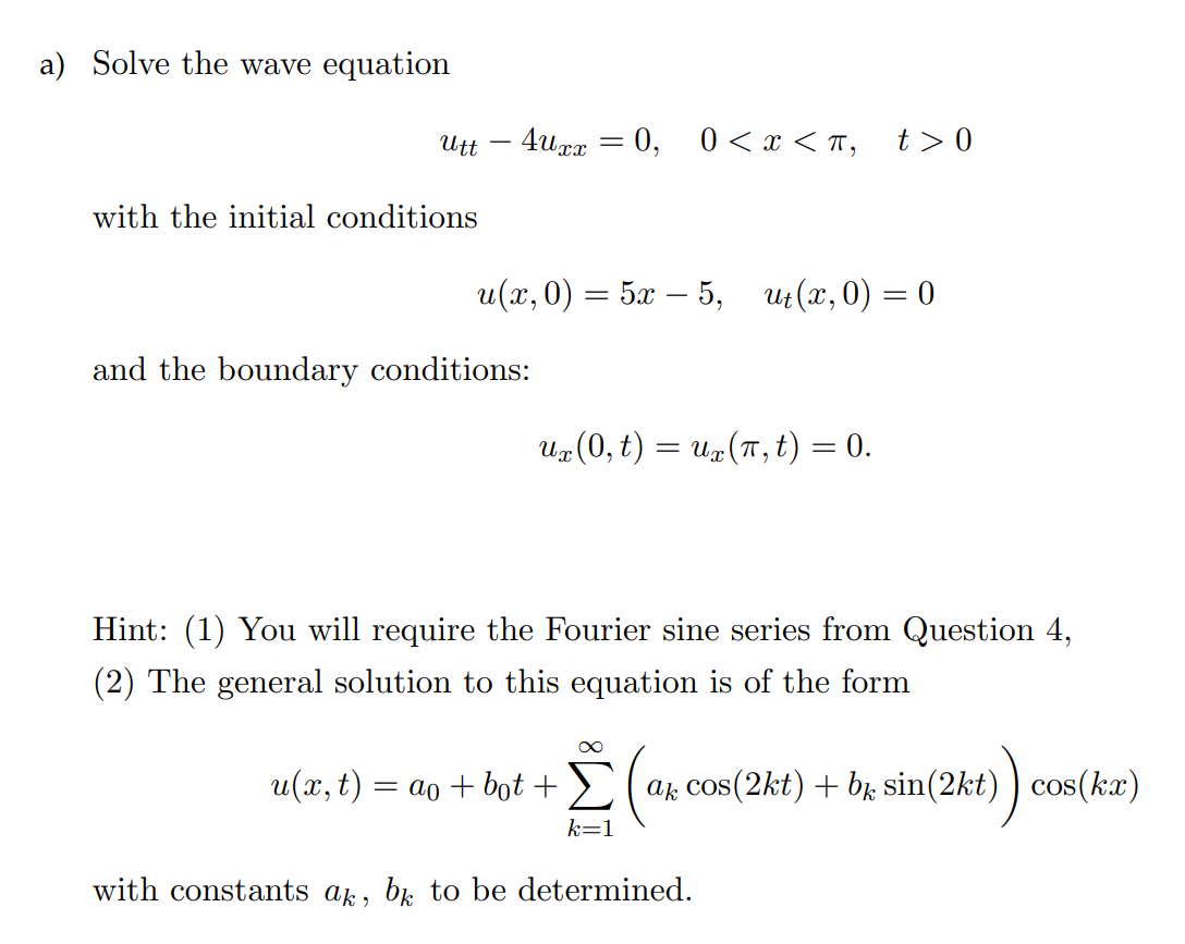 Solved A Solve The Wave Equation Utt Uxx