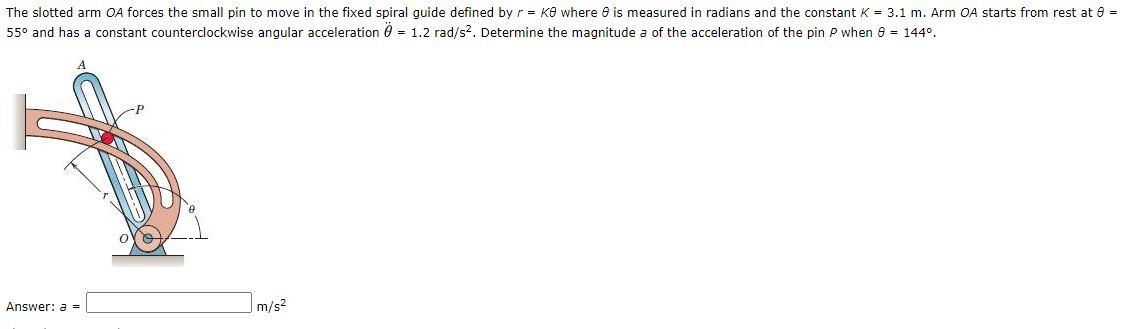 Solved The Slotted Arm OA Forces The Small Pin To Move In Chegg