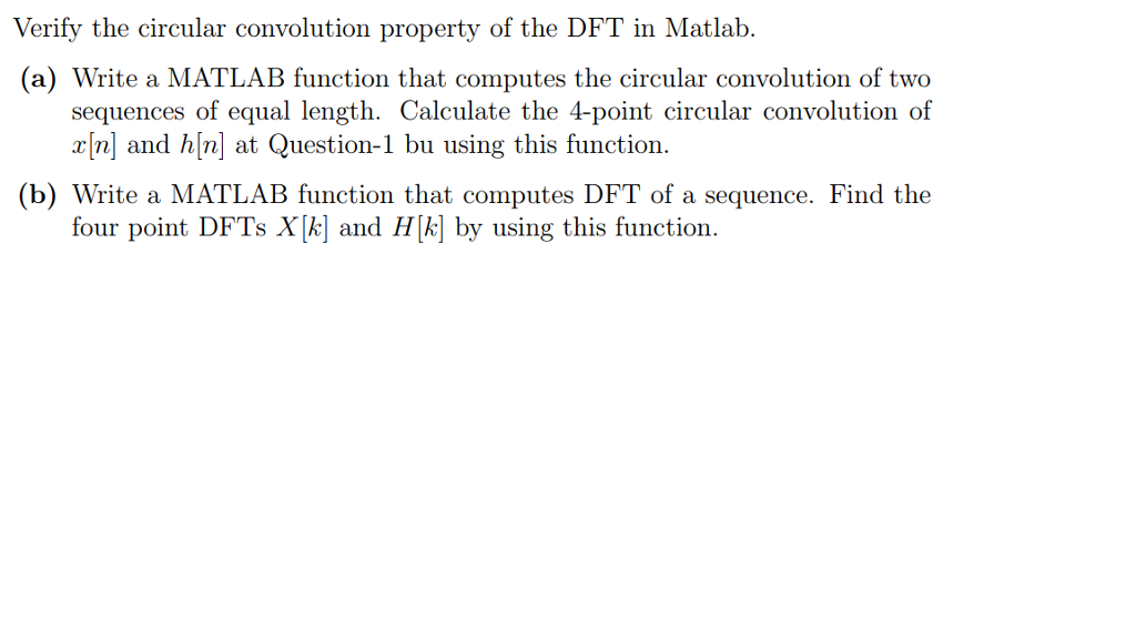 Solved Verify The Circular Convolution Property Of The Dft Chegg