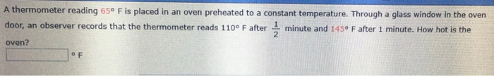 Solved A Thermometer Reading F Is Placed In An Oven Chegg