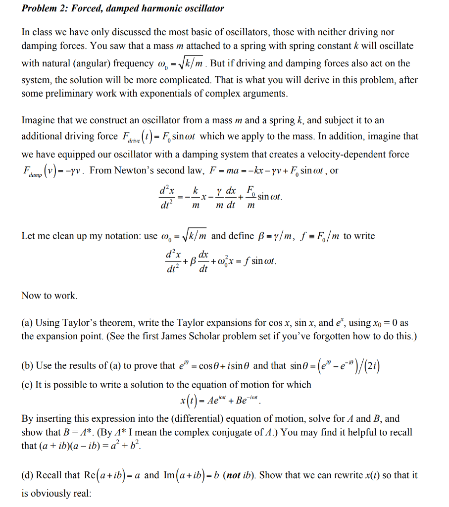 Solved Problem 2 Forced Damped Harmonic Oscillator In Chegg