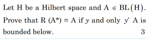 Solved Let H Be A Hilbert Space And ABL H Prove That Chegg